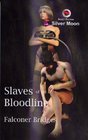 Slaves of the Bloodline