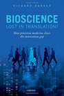 Bioscience  Lost in Translation How precision medicine closes the innovation gap