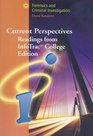 Current Perspectives Readings from InfoTrac College Edition Forensics and Criminal Investigation