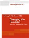 Microsoft SQL Server 2005  Changing the Paradigm