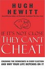 If It's Not Close They Can't Cheat Crushing the Democrats in Every Election and Why Your Life Depends on It 2006 Edition