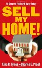 Sell My Home 10 Steps to Finding a Buyer Today