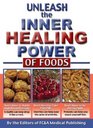 Unleash the Inner Healing Power of Foods