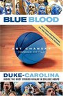 Blue Blood DukeCarolina Inside the Most Storied Rivalry in College Hoops
