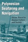 Polynesian Seafaring and Navigation Ocean Travel in Anutan Culture and Society