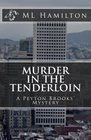 Murder in the Tenderloin: A Peyton Brooks' Mystery (Volume 2)