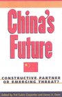 China's Future Constructive Partner or Emerging Threat