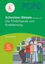 PONS SchmkerDiktate Die Fnferbande vom Krabbenweg Deutsch 3 Klasse