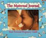 The Maternal Journal  Your Personal Pregnancy Guide