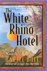 The White Rhino Hotel (Anton Rider, Bk 1)