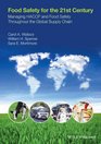 Food Safety for the 21st Century Managing HACCP and Food Safety throughout the Global Supply Chain