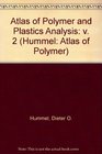 Atlas of Polymer and Plastics Analysis  Part a/1 Introduction Classification Spectra Part a/2 Spectra Indexes