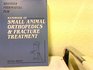Handbook of Small Animal Orthopedics  Fracture Treatment