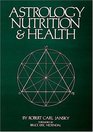 Astrology Nutrition and Health