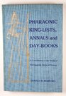 Pharaonic KingLists Annals and DayBooks