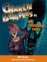 Charlie Bumpers vs the Squeaking Skull