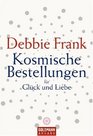 Kosmische Bestellungen fr Liebe und Glck