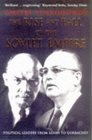 The Rise and Fall of the Soviet Empire Political Leaders from Lenin to Gorbachev