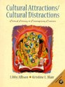 Cultural Attractions/Cultural Distractions Critical Literacy in Contemporary Contexts