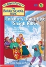 Unicorns Don't Give Sleigh Rides