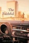 The Faithful A History of Catholics in America