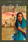 Ruth and Boaz Strangers in the Land