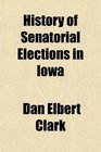 History of Senatorial Elections in Iowa