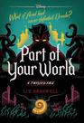 Part of Your World: A Twisted Tale
