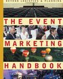 The Event Marketing Handbook Beyond Logistics  Planning