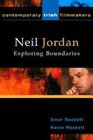 Neil Jordan Exploring Boundaries