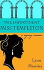 The Impertinent Miss Templeton A Regency Romance