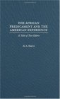 The African Predicament and the American Experience A Tale of Two Edens