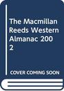 The Macmillan Reeds Western Almanac 2002