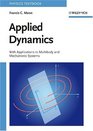 Applied Dynamics  With Applications to Multibody and Mechatronic Systems