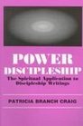 Power Discipleship  The Spiritual Application to Discipleship Writings