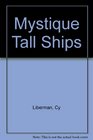 The Mystique of Tall Ships