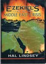 Ezekiel's View of the Middle East Crisis