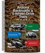 Guide to Arizona Backroads & 4-Wheel-Drive Trails 3rd Edition