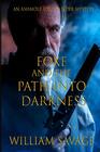 Foxe and the Path into Darkness (An Ashmole Foxe Georgian Mystery)