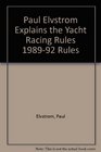 Paul Elvstrom Explains the Yacht Racing Rules 198992 Rules