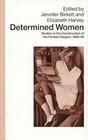 Determined Women Studies in the Construction of the Female Subject 190090