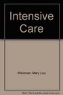 Intensive Care A Family Love Story