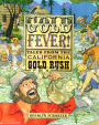 Gold fever Tales from the California gold rush