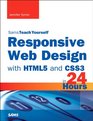 Responsive Web Design with HTML5 and CSS3 in 24 Hours, Sams Teach Yourself