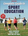 Complete Guide to Sport Education2nd Edition