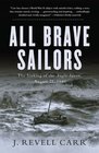 All Brave Sailors : The Sinking of the Anglo-Saxon, August 21, 1940