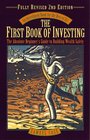 The First Book of Investing Revised 2nd Edition  The Absolute Beginner's Guide to Building Wealth Safely