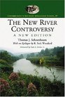 The New River Controversy A New Edition