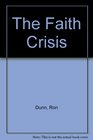 The Faith Crisis