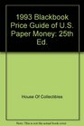 1993 Blackbook Price Guide of US Paper Money 25th Ed